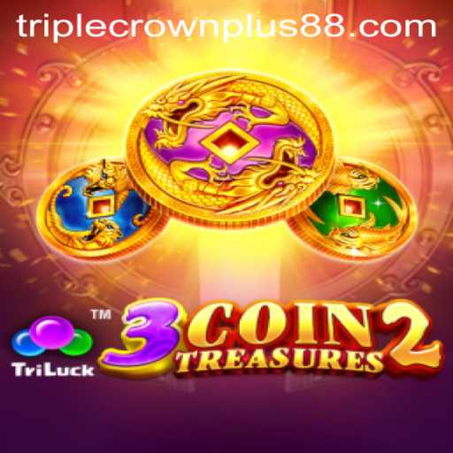 Embark on an Epic Journey with 3CoinTreasures2: Navigating the Thrilling World of Triple Crown Plus
