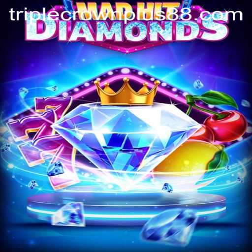 MadHitDiamonds: A Triple Crown Plus Experience